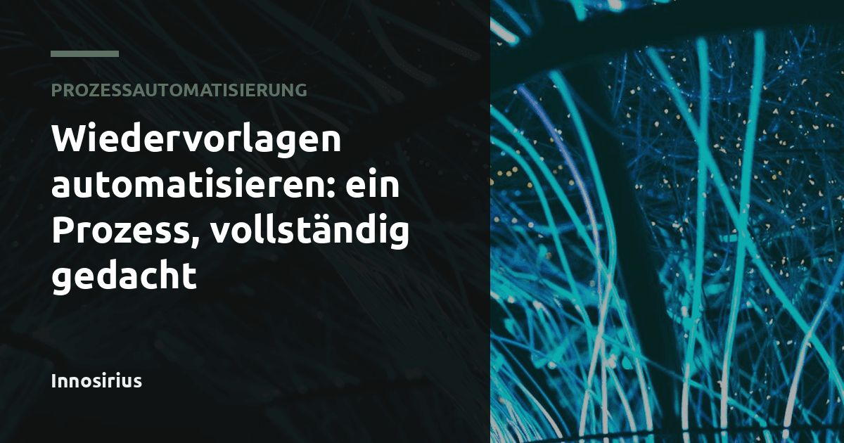 Wiedervorlagen automatisieren: ein Prozess, vollständig gedacht