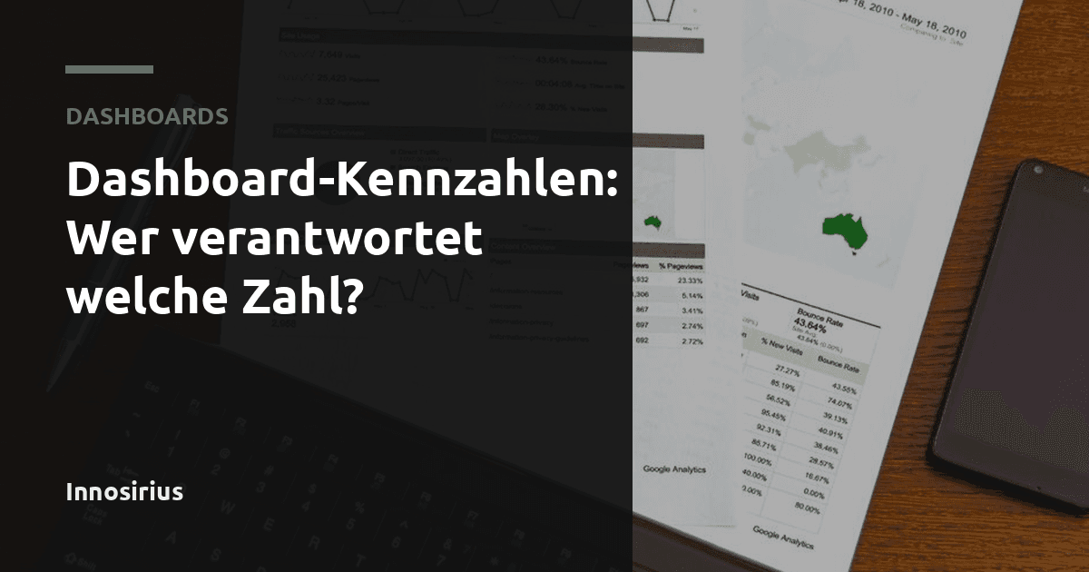 Dashboard-Kennzahlen: Wer verantwortet welche Zahl?
