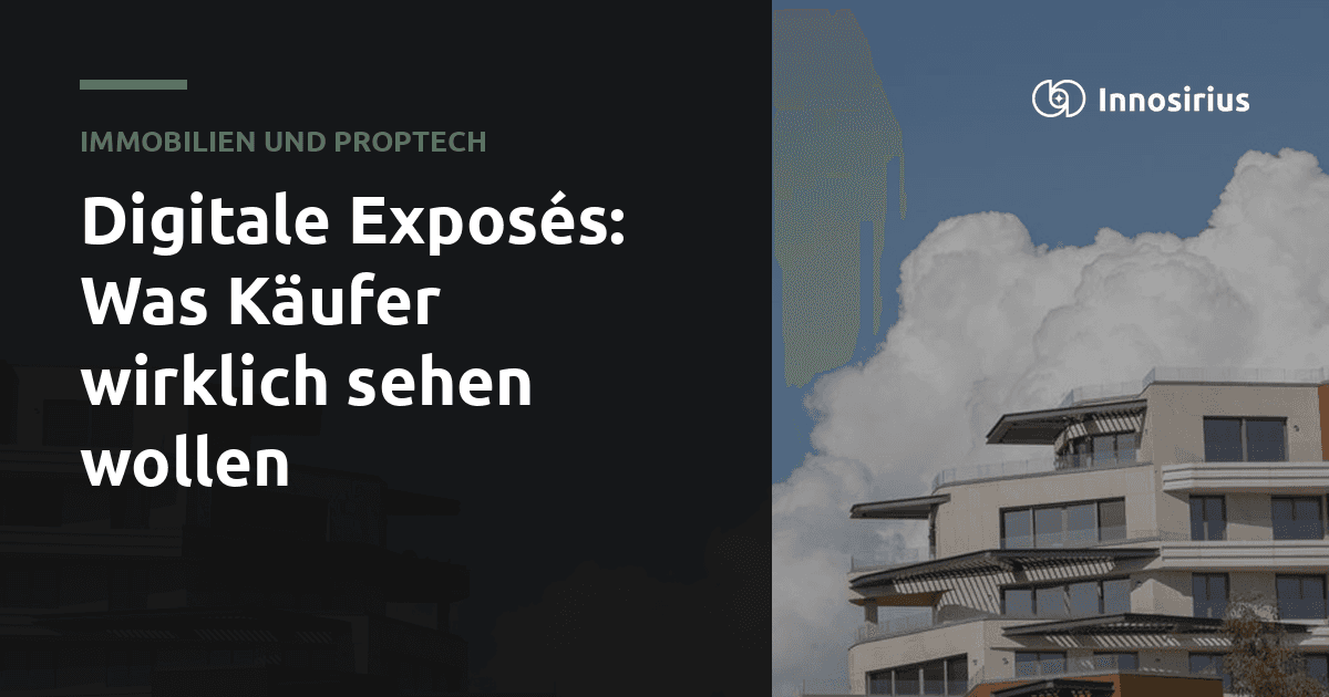 Digitale Exposés: Was Käufer wirklich sehen wollen