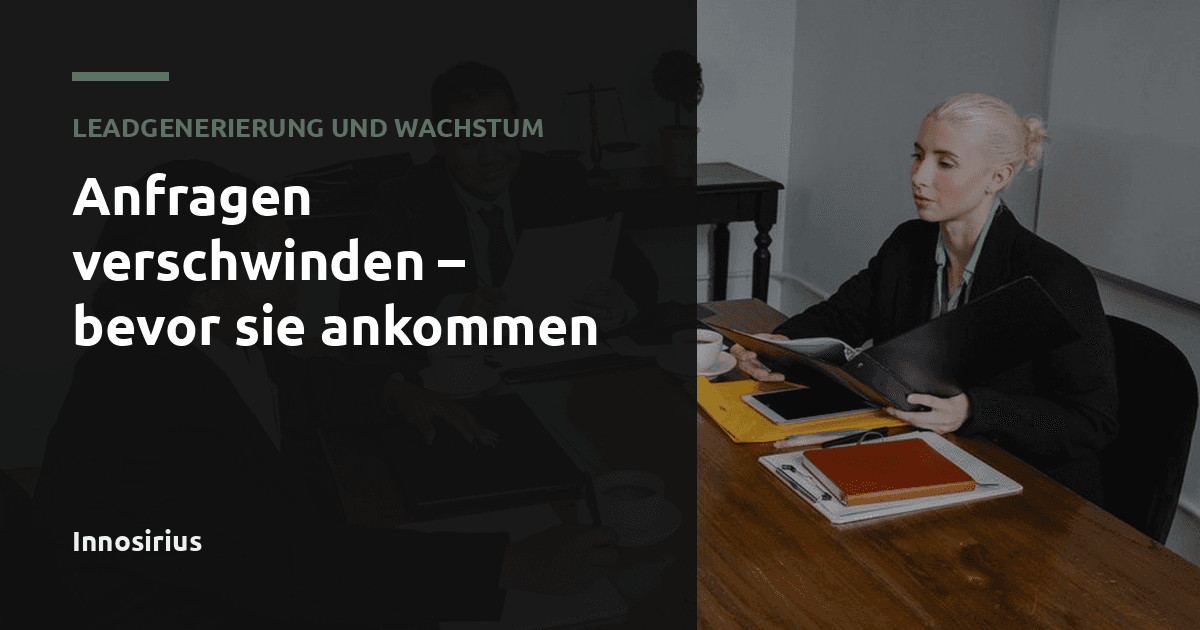 Anfragen verschwinden – bevor sie ankommen